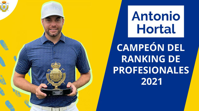 Antonio Hortal, Campeón del Ranking de Profesionales 2021