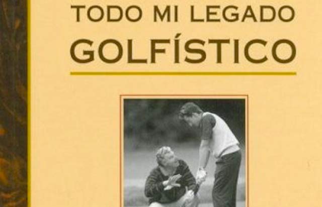 Todo mi legado golfístico