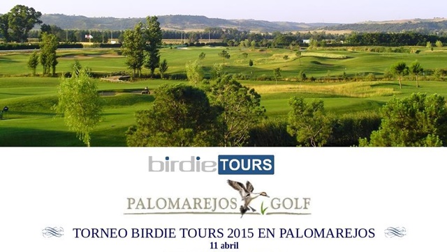 Palomarejos te espera con su Torneo Birdie Tours