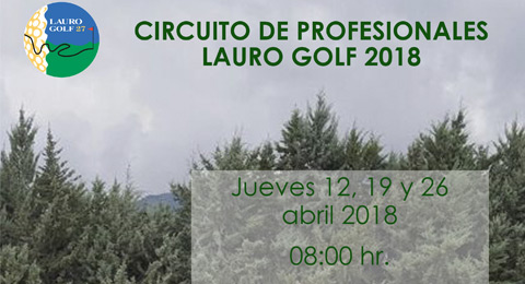 Primera edición de un circuito para pros en Lauro Golf
