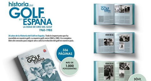 Un libro para conocer a fondo la historia de nuestro golf