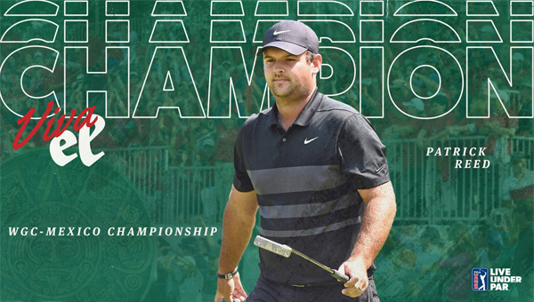 Patrick Reed campeón WGC Mexico Championship