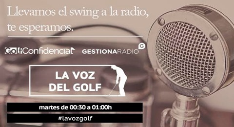 Escucha de nuevo 'La Voz del Golf'