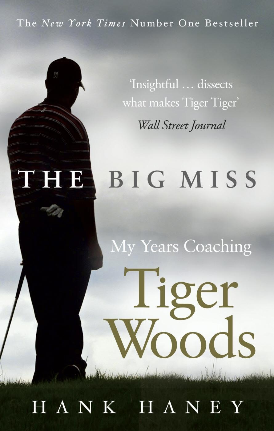 The Big Miss (Hank Haney)